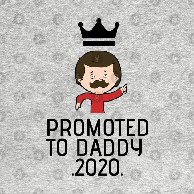 PROMOTED TO daddy 2020 by befine01